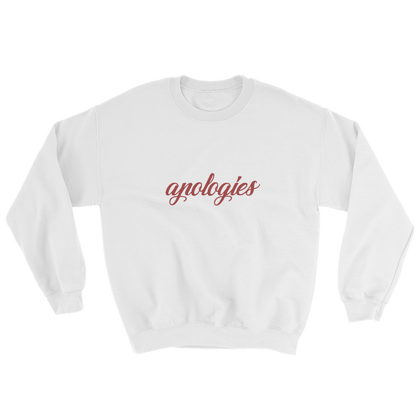 Apologies Sweatshirt